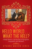 Hello World . . . What the Hell? (eBook, ePUB)