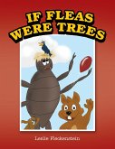 If Fleas Were Trees (eBook, ePUB)