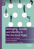 Belonging, Gender and Identity in the Doctoral Years