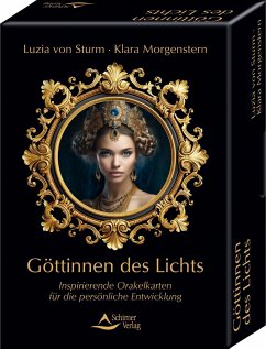 Göttinnen des Lichts - Inspirierende Orakelkarten für die persönliche Entwicklung - von Sturm, Luzia;Morgenstern, Klara