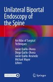 Unilateral Biportal Endoscopy of the Spine