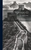 Le Tcheou-li: Ou Rites Des Tcheou, Volume 1...