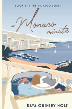 A Monaco Minute - Quinsey Holt, Kaya