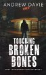 Touching Broken Bones - Bild 1