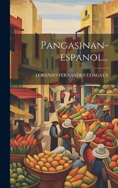 Pangasinan-espanol... - Cosgata, Lorenzo Fernandez