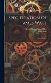 Specification Of James Watt: Steam Engines