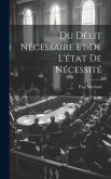 Du Délit Nécessaire et de L'état de Nécessité