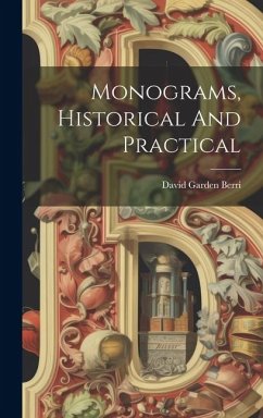 Monograms, Historical And Practical - Berri, David Garden