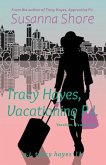Tracy Hayes, Vacationing P.I.