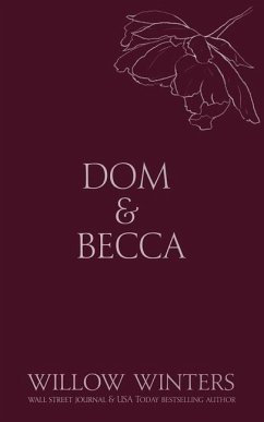 Dom & Becca: Dirty Dom - Winters, Willow