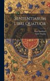Sententiarum Libri Quatuor