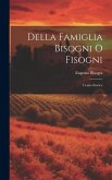 Della Famiglia Bisogni O Fisogni: Cenno Storico