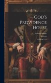 God's Providence House: A Story of 1791