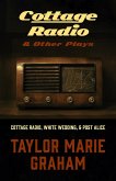 Cottage Radio & Other Plays