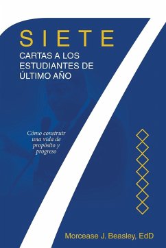 Siete cartas a los estudiantes de último año - Beasley Edd, Morcease J.