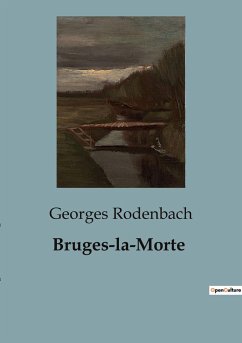 Bruges-la-Morte - Rodenbach, Georges