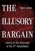 The Illusory Bargain The Illusory Bargain