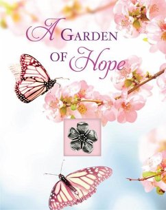 A Garden of Hope - Publications International Ltd