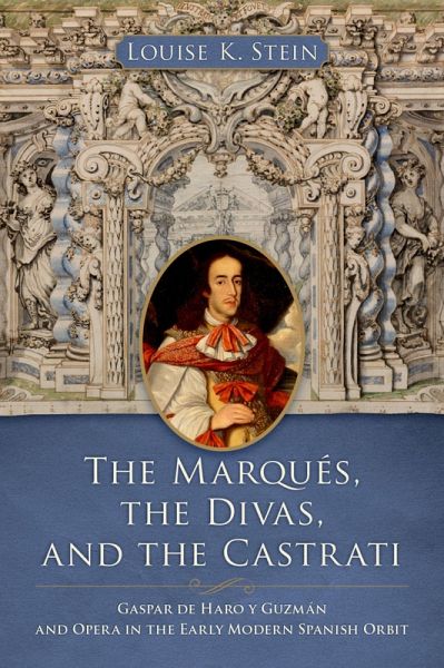 The Marqués, the Divas, and the Castrati The Marqués, the Divas, and the Castrati