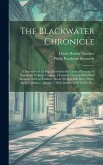 The Blackwater Chronicle: a Narrative of an Expedition Into the Land of Canaan, in Randolph County, Virginia, a Country Flowing With Wild Animal