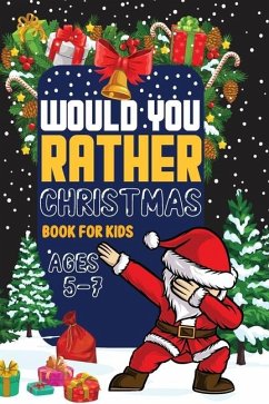 Would You Rather Book Christmas book for kids - Daytona, Rafferty