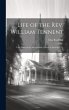 Life of the Rev. William Tennent: Late... - Bild 1