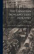 The Canadian Iron and Steel Industry; a... - Bild 1
