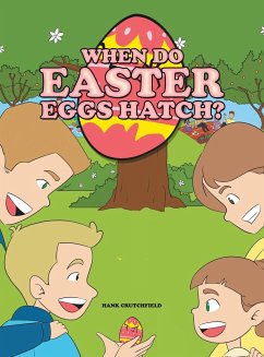 When do Easter Eggs Hatch? - Crutchfield, Hank