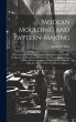 Modern Moulding and Pattern-making - Bild 1