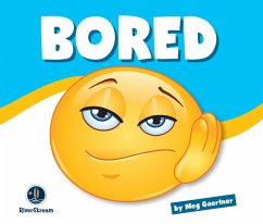 Learning about Emotions: Bored - Gaertner, Meg