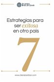 7 Estrategias para ser exitosa en otro país