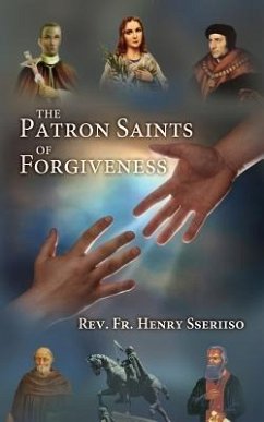 The Patron Saints of Forgiveness - Sseriiso, Henry