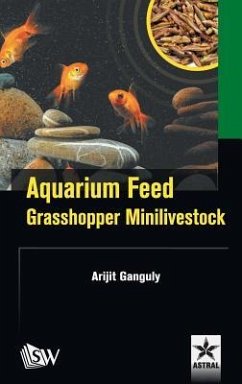 Aquarium Feed: Grasshopper Minilivestock - Ganguly, Arijit