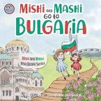 Mishi and Mashi go to Bulgaria