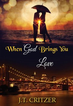 When God Brings You Love - Critzer, J. T.