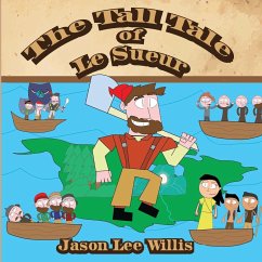 The Tall Tale of Le Sueur - Willis, Jason Lee