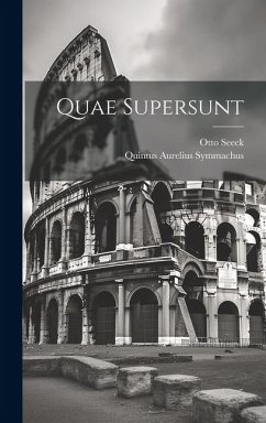 Quae Supersunt - Seeck, Otto; Symmachus, Quintus Aurelius