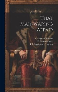 That Mainwaring Affair - Barbour, A. Maynard; Abbott, E. Plaisted