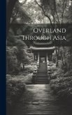 Overland Through Asia