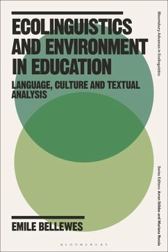 Ecolinguistics and Environment in Education - Bellewes, Emile