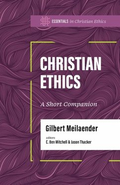 Christian Ethics - Meilaender, Gilbert