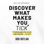 Discover What Makes You Tick