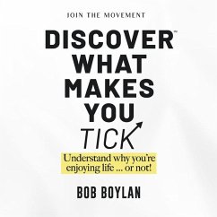 Discover What Makes You Tick - Boylan, Bob