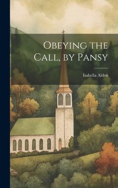 Obeying the Call, by Pansy - Alden, Isabella