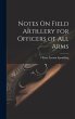Notes On Field Artillery for Officers... - Bild 1