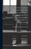 Étude Sur La Condition Des Mineurs En Droit Pénal Dans Les Diverses Législations Anciennes Et Modernes