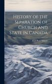 History of the Separation of Church and State in Canada