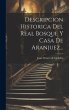 Descripcion Historica Del Real Bosque Y... - Bild 1