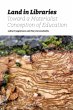Land in Libraries Toward a Materialist... - Bild 1