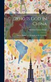 Who is God in China: Shin or Shang-te?: Remarks on the Etymology